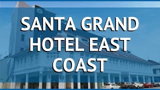 SANTA GRAND HOTEL EAST COAST 3* Сингапур обзор – САНТА ГРАНД ХОТЕЛ ИСТ КОСТ 3* Сингапур видео обзор