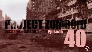 Project Zomboid, S1E040 [FR, 34.28] Lit et électricité