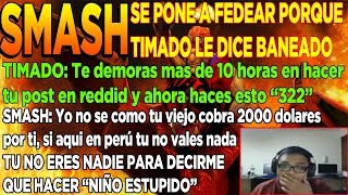 SMASH FEDEANDO PORQUE TIMADO LE DICE BANEADO SE DICEN DE TODO EN STREAM EN VIVO | DOTA 2