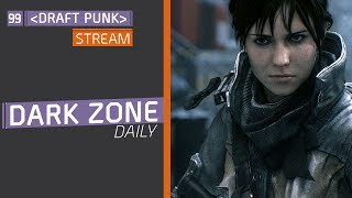 DARK ZONE DAILY #38 THE DIVISION ТЁМНАЯ ЗОНА 1.7
