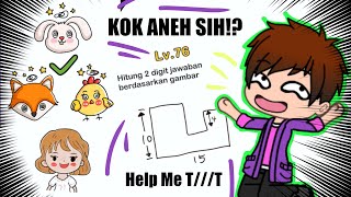 Makin Susah Level Gamenya Kamu Akan Makin Pintar? - BRAIN OUT (Facecam gacha Life) PART 4