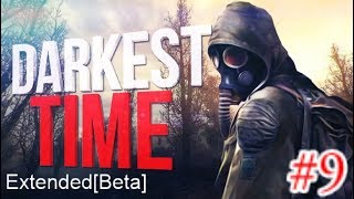 S.T.A.L.K.E.R. Darkest Time: Extended[Beta] #9. Без права на ошибку и попавшие под раздачу