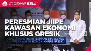 Pemerintah Resmikan JIIPE Sebagai Kawasan Ekonomi Khusus Gresik