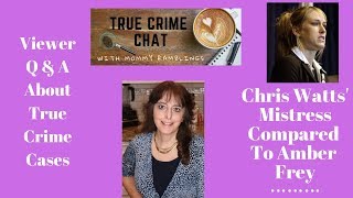 Chris Watts' Mistress Compared To Scott Peterson's Amber Frey