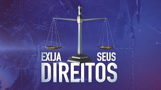 EXIJA SEUS DIREITOS 6.9.19