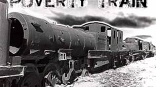 Poverty Train (rhymes by ERATIC / beat by RICHARD COOK for wormusic.com)