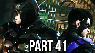 Batman Arkham Knight Walkthrough Gameplay Part 41 - Nightwing's Final Fight (PS4/XB1/PC)