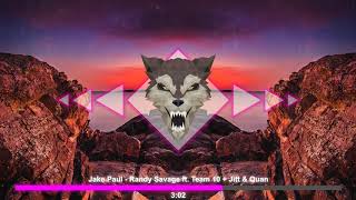 Jake Paul - Randy Savage ft. Team 10 + Jitt & Quan [Bass Boosted]