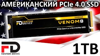 Американский PCIe 4.0 накопитель - обзор SSD Fantom Drives VENOM8 1TB (VM8X10)