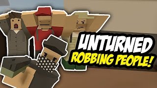 ROBBING PEOPLE - Unturned RP (Bandit Roleplay)