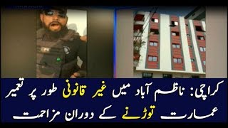 Retaliation during razing an illegal building in North Nazimabad, Karach