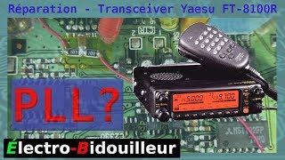 EB_#289 Réparation - Transceiver VHF/UHF Yaesu FT-8100R