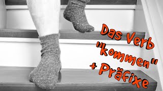 Глаголът "kommen" + представки | Das Verb "kommen" + Präfixe