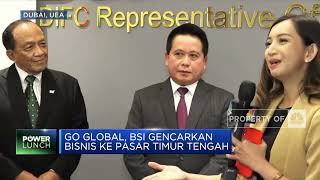 Hery Gunardi & Potensi BSI Kembangkan Bisnis di Dubai