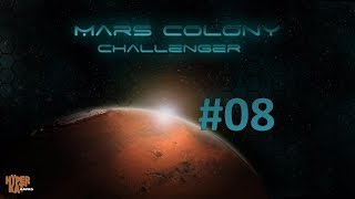 Mars Colony: Challenger #08 - Start Phase 3 - Let`s Play Mars Colony [HD][DE]