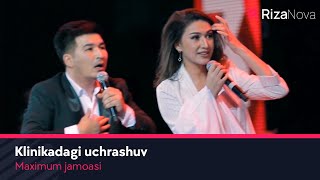 Maximum jamoasi - Klinikadagi uchrashuv