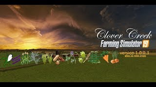 FS19 Clover Creek multifruit 12new crops - part 1