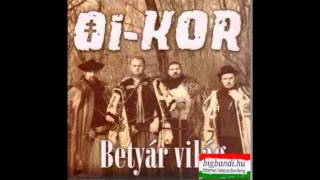 OI-KOR - Mindentudás népe (Betyár világ 2008)