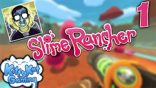 ►Slime Rancher►ROUND 'EM UP ►With Vernon of Hot Pepper Gaming!► PART 1 - Kitty Kat Gaming