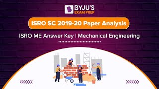 ISRO SC 2019-20 Paper Analysis | ISRO ME Answer Key | Mechanical Engineering | Gradeup