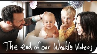 WE'RE ENDING OUR WEEKLY VIDEOS | THE MICHALAKS