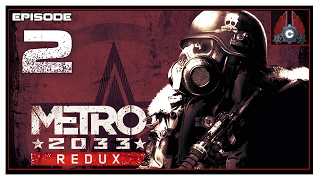 Let's Play Metro 2033 Redux (Ranger/Hardcore) With CohhCarnage - Episode 2