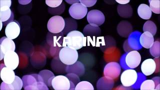 ☆ ☆ ☆ ☆  KARINA  ☆ ☆ ☆ ☆