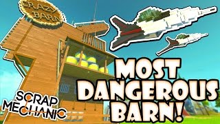 Scrap Mechanic CREATIONS! - MOST DANGEROUS BARN!! [#24] W/AshDubh | Gameplay |