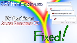 CEPHtmlEngine.exe - No Disk Error in Adobe Photoshop