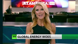 Global energy catastrophe from California to Europe