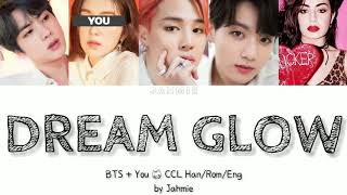 BTS[방탄소년단] |DREAM GLOW| + YOU AS MEMBER [8/4 MEMBERS VER.] FEAT. CHARLI XCX. CCL HAN/ROM/ENG