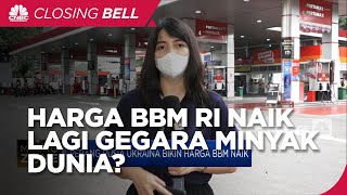 Minyak Dunia 'To The Moon' Harga BBM RI Naik Lagi
