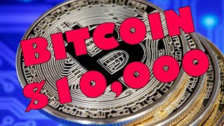 BITCOIN SOARING PAST $10,000 next stop $20,000