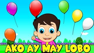AKO AY MAY LOBO - Awiting Pambata | Nursery Rhymes Tagalog - 25 min COMPILATION