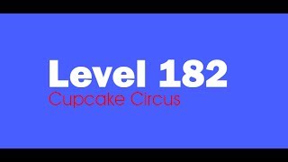 Candy Crush Saga level 182 Help,Tips,Tricks and Cheats