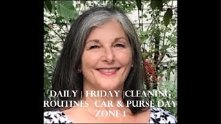 Flylady Daily | Friday || Cleaning Routines || Car & Purse Day || Zone 1