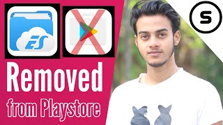 ? Be Careful | ES File Explorer REMOVED FROM Google Playstore |