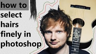 How_to _select hairs _perferfectly in Photoshop