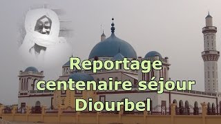 Reportage centenaire séjour Cheikh Ahmadou Bamba à Diourbel