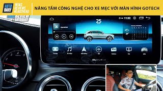 Nâng tầm công nghệ cho xe "Mẹc" với màn hình Gotech GT Mercedes