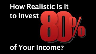 Can you save 80%  of your income?