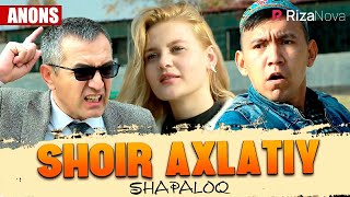 Shapaloq - Shoir Axlatiy (anons)