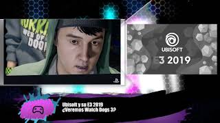 Ubisoft y su E3 2019 ¿Veremos Watch Dogs 3?