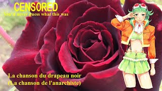 【Meguppoid】黒旗の歌(アナーキストの歌) 1924；La chanson du drapeau noir. 【Vocaloid 2】；メグッポイド