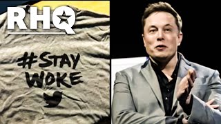 Elon Musk LOSES HIS MIND Over #StayWoke Controversy