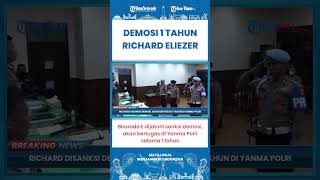 SHORT | Richard Eliezer Dijatuhi Sanksi Demosi, Akan Bertugas di Yanma Polri 1 Tahun