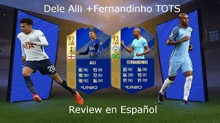 Dele Alli TOTS + Fernandinho TOTS Review en Español|Fifa18|AndresEV
