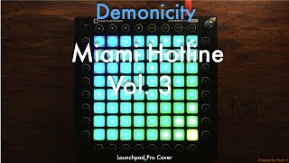 Demonicity - Miami Hotline Vol. 3 [Launchpad Pro cover]