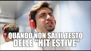 QUANDO NON SAI IL TESTO DELLE HIT ESTIVE | ANTHONY IPANT'S