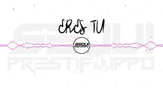 Chapa c - Eres tu (sequi prestifilippo remix)